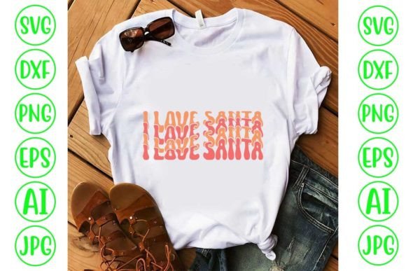 Brand Review: The 'I Love Santa Retro' SVG for Graphics and T-Shirt Designs