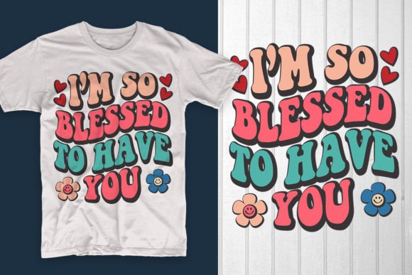 Design Review: I'm So Blessed to Have You Graphic