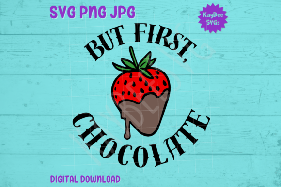 Designing with But First, Chocolate Graphics for T-Shirts