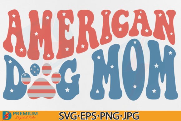Retro American Dog Mom Graphics for T-Shirt Designs & Campaigns